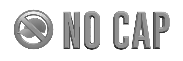 NO CAP